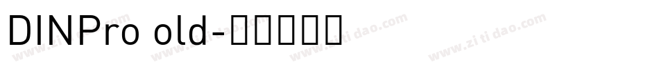 DINPro old字体转换